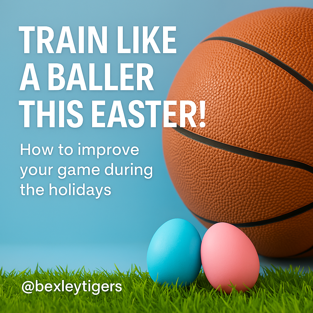 How to Train as a Basketball Player Over the Easter Holidays